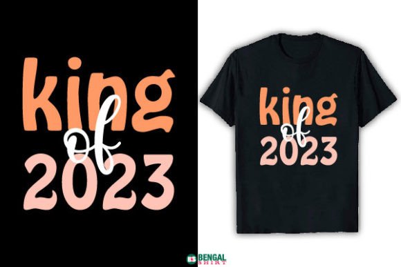 Becoming the Funny King: Integrating a Trendsetting 2023 T-Shirt Design into Your Creative or Business Workflow