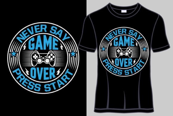 More Than a T-Shirt: The Never Say Game Over Press Start Design