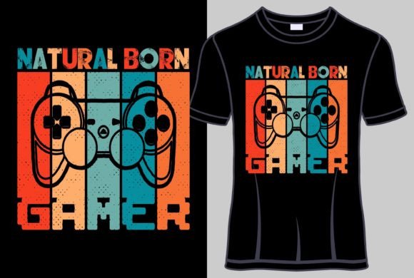 The Ultimate Guide to the Natural Born Gamer T-shirt Design