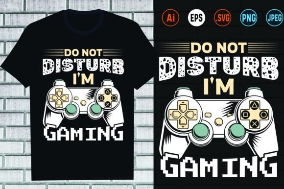 Unlocking Creativity: The Power of the Do Not Disturb Funny Gaming T-Shirt Vector Graphic