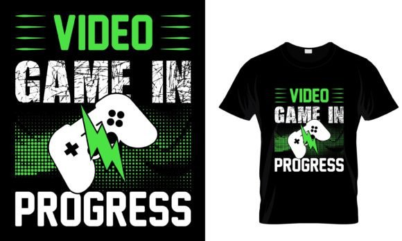 VIDEO GAME in PROGRESS: A Bold Gaming T-Shirt Design